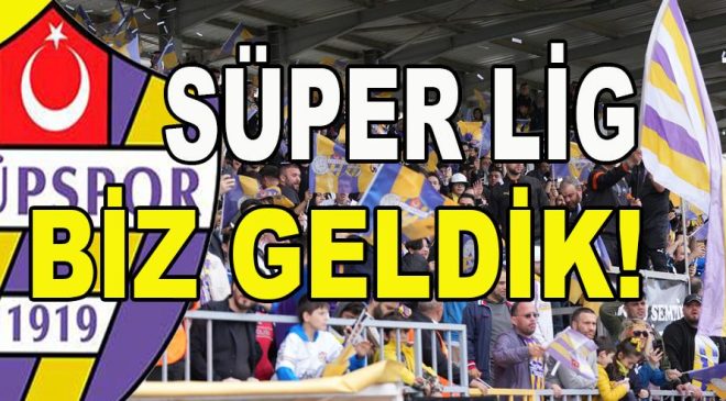 Eyüpspor, Süper Lig’te!   Eyüpspor 4 – Altay 1
